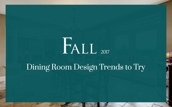 Fall Dining Room Design Trends to Try